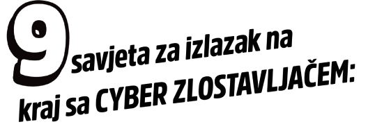 9 saveta za izlazak na kraj sa SAJBER ZLOSTAVLJAČEM
